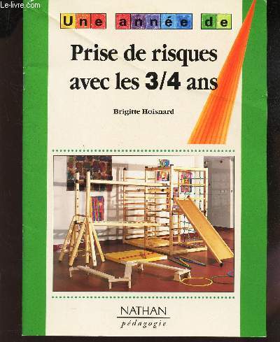 UNE ANNEE DE : PRISE DE RISQUES AVEC LES 3/4 ANS.