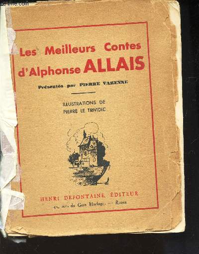 LES MEILLEURS CONTES D'ALPHONSE ALLAIS - presents par Pierre VARENNE.