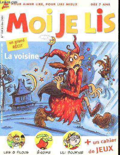 MOI JE LIS - N168 - OCTOBRE 2001 / LA VOISINE - UN GRAND RECIT + 1 CAHIER DE JEUX.