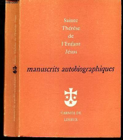 SAINTE THERESE DE L'ENFANT JESUS - MANUSCRITS AUTOBIOGRAPHIQUES