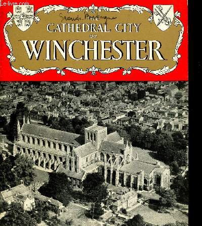 THE CATHEDRAL CITY OF WINCHESTER.