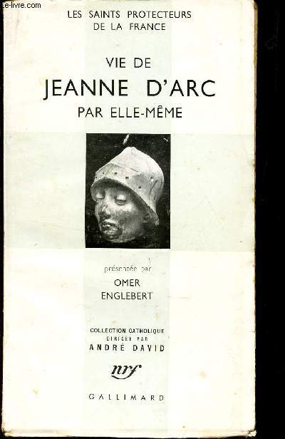 VIE DE JEANNE D'ARC PAR ELLE-MEME