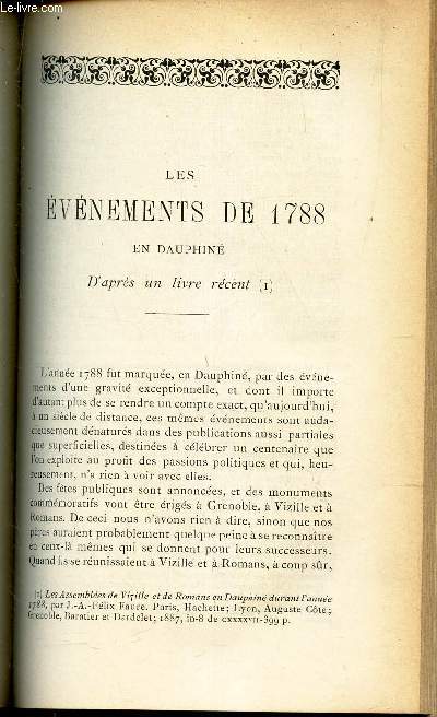 Les evenements de 1788 au Dauphiné d'apres un livre recent (à suivre) / De quelques opinions sur l'hypnotisme a propos de l'ouvrage du R.P. Franco / REVUE HISTORIQUE :Fustel de Coulanges / BIBLIOGRAPHIE :