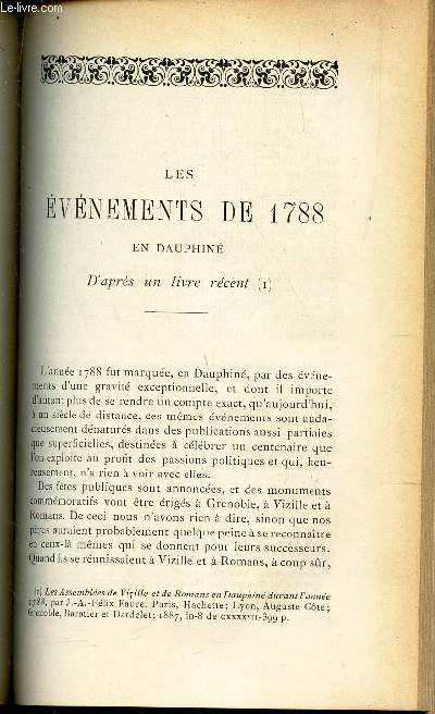 Les evenements de 1788 au Dauphin d'apres un livre recent ( suivre) / De quelques opinions sur l'hypnotisme a propos de l'ouvrage du R.P. Franco / REVUE HISTORIQUE :Fustel de Coulanges / BIBLIOGRAPHIE :