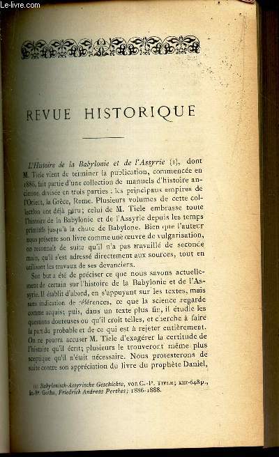 REVUE HISTORIQUE : L'histoire de la Banylonie et de l'Assyrie par E. Jacquier / LE R.P. Felix, S.J. : la destine - retraite de Notre Dame par A. CHARAUX / BIBLIOGRAPHIE : Raccolta di massime, sentenze e ricordi storici - Del matrimonio cristianoRevision