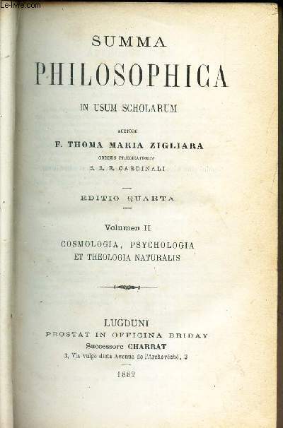 SUMMA PHILOSOPHICA - VOLUMEN II : COSMOLOGIA, PSYCHOLOGIA ET THEOLOGIA NATURALIS / EDITO QUARTA.