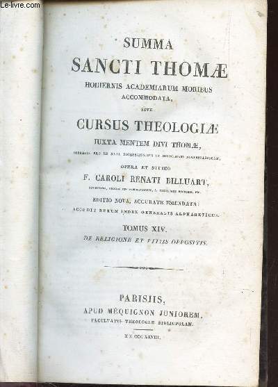SUMMA SANCTI THOMAE - TOMUS 14 : De religione et fitiis oppositis.