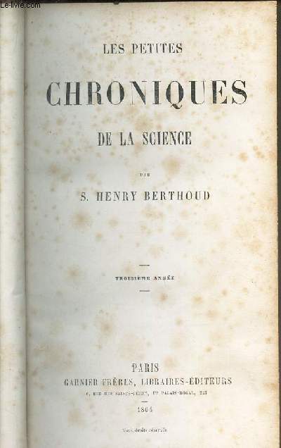 LES PETITES CHRONIQUES DE LA SCIENCE - 3eme ANNEE.