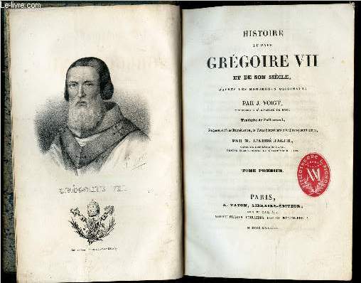 HISTOIRE DU PAPE GREGOIRE VII ET DE SON SIECLE -