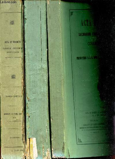 ACTA ET DECRETA - SACRORUM CONCILIORUM RECENTIORUM - en 3 VOLUMES : TOMES 1 + 2 + 3.