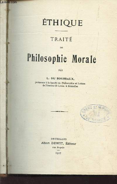 ETHIQUE - TRAITE DE PHILOSOPHIE MORALE