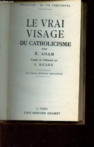 LE VRAI VISAGE DU CATHOLICISME / COLLECTION 
