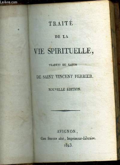 TRAITE DE LA VIE SPIRTUELLE / NOUVELLE EDITION