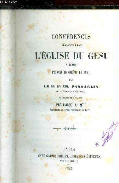 CONFERENCES PRONONCEES DANS L'EGLISE DU GESU - A ROME PENDANT LE CAREME DE 1851.