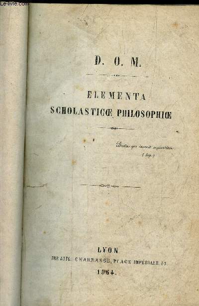 ELEMENTA SCHOLASTICOE PHILOSOPHIOE