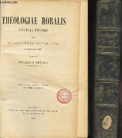 THEOLOGIA MORALIS INSTITUTIONES - EN 2 VOLUMES : TOMES 1 et 2 / QUAS IN COLLEGIO LOVANIENSI SOCIETIS JESU / EDITIO SECUNDA.