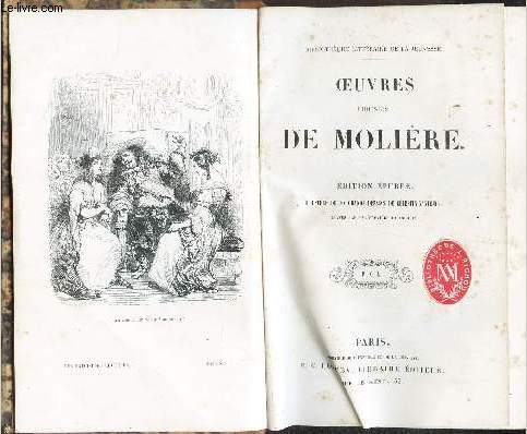 OEUVRES CHOISIES DE MOLIERE - EDITION EPUREE Illustree De 20 Dessins De M. Celestin Nantueil Graves Par Mm Breviere Trichon.