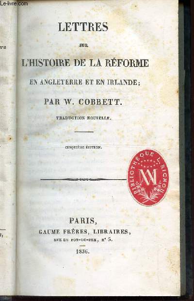 LETTRES SUR L'HISTOIRE DE LA REFORME EN ANGLETERRE ET EN IRLANDE / TRADUCTION NOUVELLE / 5e EDITION.