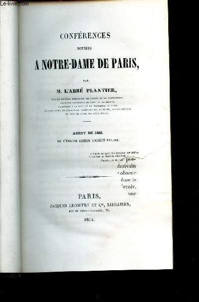 CONFERENCES DONNEES A NOTRE-DAME DE PARIS - ANNEE 1848 / AVENT DE 1848 - De l'Eglise comme societe divine.