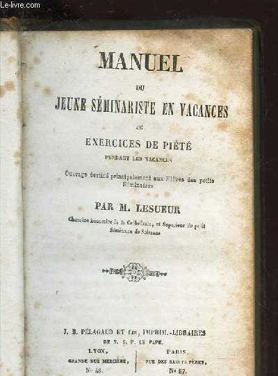 MANUEL DU JEUNE SEMINARISTE EN VACANCES ou EXERCICES DE PIETE