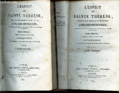 L'ESPRIT DE SAINTE THERESE / EN 2 VOLUMES - TOMES PREMIER ET TOME SECOND / recueilli de ses oeuvres et de ses lettres, avec ses opuscules.