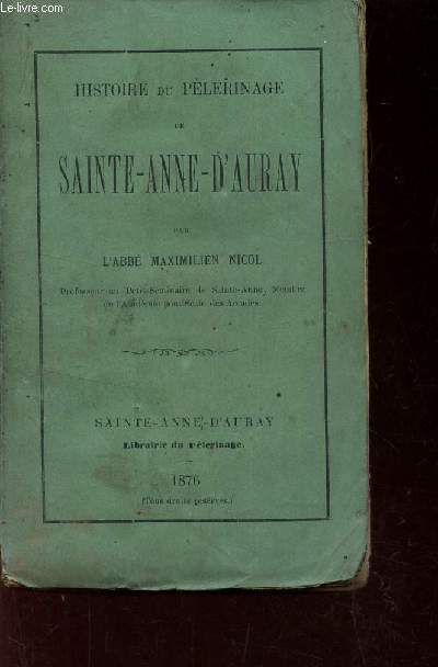 HISTOIRE DU PELERINAGE DE SAINTE ANNE D'AURAY.