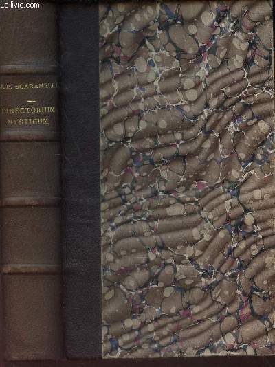 DIRECTORIUM MYSTICUM - sive norma dirigenda animas, quae a Deo per vias extraordinarias ad perfectionem Christianam ducunter in Compendium ac meliorem ordinem redactum. Auctore F. v. Voss.