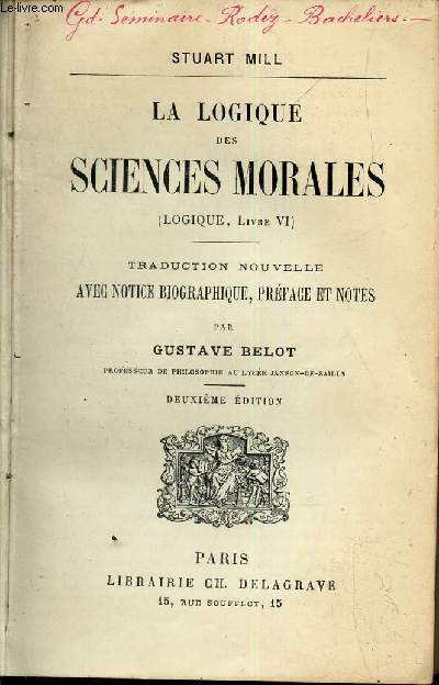 LA LOGIQUE DES SCIENCES MORALES -