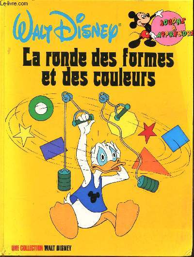 LA RONDE DES FORMES ET DES COULEURS / 