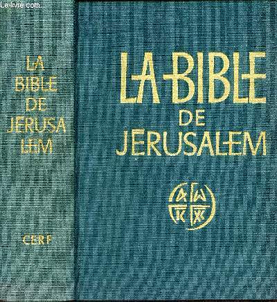 LA BIBLE DE JERUSALEM - LA SAINTE BIBLE .