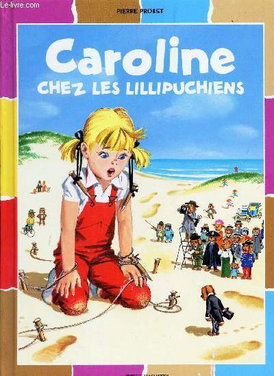 CAROLINE CHEZ LES LILLIPUCHIENS.