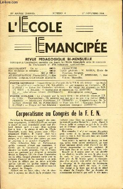 L'ECOLE EMANCIPEE - N6 - 27 nov 1954 / Corporatisme au Congrs de l F.E.N. / Le bluff et l'immobilisme continuent / Les illusions se disssipent ... / Terrorisme et repression etc...