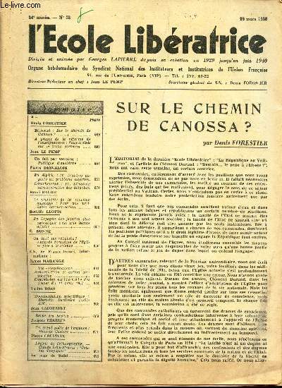 L'ECOLE LIBERATRICE - N28 - 29 mars 1958 / Sur le chemin de Canossa? / Politique d'austerit / En Algerie : IV - D'autres aspects du probleme algerien etc...