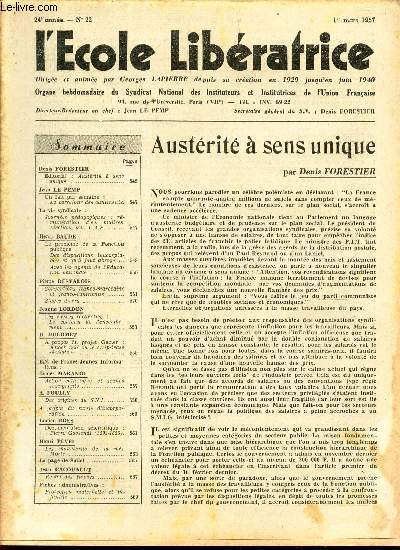 L'ECOLE LIBERATRICE - N22 - 1er mars 1957 / Austerit a sens unique / Au carrefour des continents / Conventions franco-marocaine et franco-tunisienne etc...