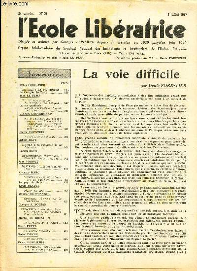 L'ECOLE LIBERATRICE - N38 - 5 juil 1957 / LA voie difficile / Le petrole et les banques / Austerit et vie morale / Henrich Hrtz (1857-1894) etc....