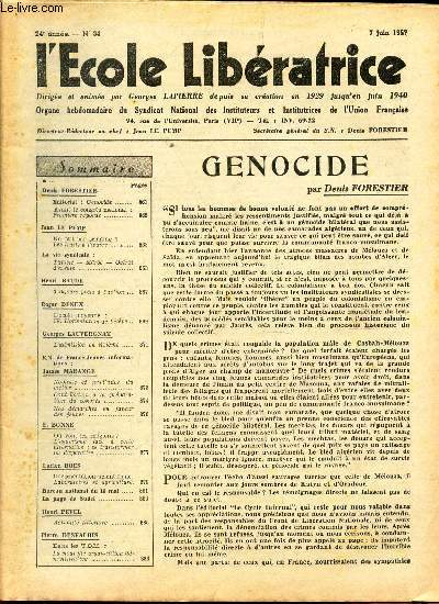 L'ECOLE LIBERATRICE - N34 - 7 juin 1957 / Genocide / Les trusts a l'oeuvre / Tunisie Maroc, octroi d'exeats / etc...