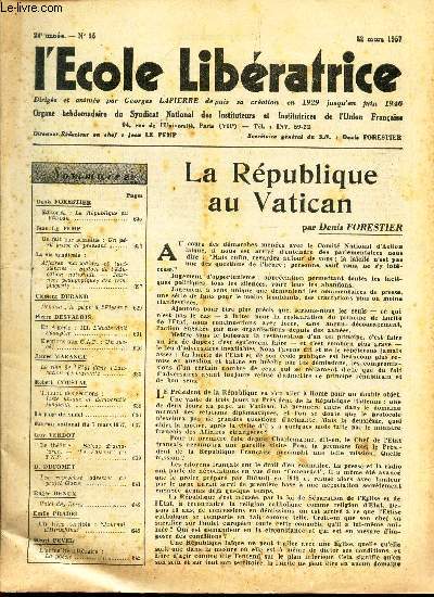 L'ECOLE LIBERATRICE - N25 - 22 mars 1957 / La Republique au Vatican / UN peril grave et pressant / Demain ... le pape a l'Elyse? etc...
