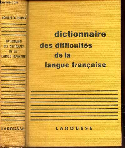 DICTIONNAIRE DES DIFFICULTES DE LA LANGUE FRANCAISE