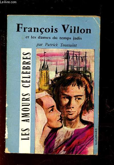 FRANCOIS VILLON et les dames du temps jadis / collection 