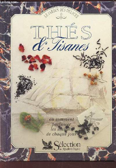 LE JARDIN DES DELICES - THES ET TISANES - ou comment parfumer les amitis de chaque jour