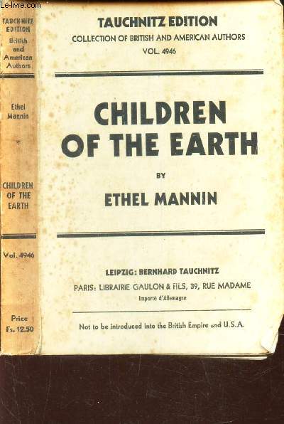 CHILDREN OF THE EARTH / VOL. 4946 - COLLECTION OF BRITISH AND AMERICAN AUTHORS.