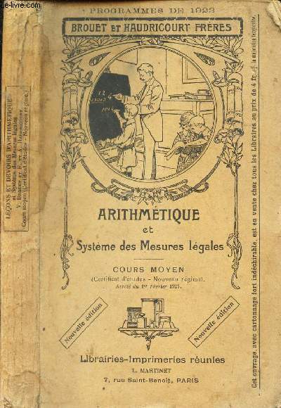 ARITHMETIQUE et systemes des mesures legales : COURS MOYEN - ARRETE DU 1er FEVRIER 1921.