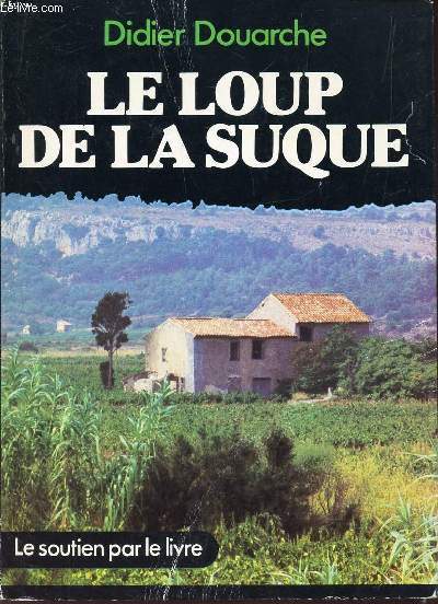 LE LOUP DE LA SUQUE.