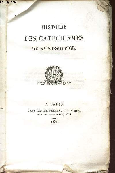 HISTOIRE DES CATECHISMES DE SAINT-SULPICE.