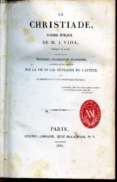 LA CHRISTIADE, POEME EPIQUE / PREMIERE TRADUCTION FRANCOISE, precede d'une preface Sur la vie et les ouvrages de l'auteur, par le desservant d'une succursale de Paris.