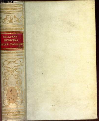 LA MEDICINA DELLE PASSIONI - OVVERO le passioni