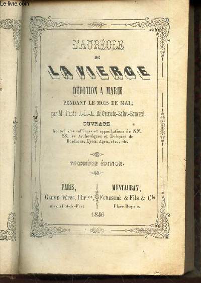 L'AUREOLE DE LA VIERGE, DEVOTION A MARIE PENDANT LE MOIS DE MAI / 3eme EDITION.