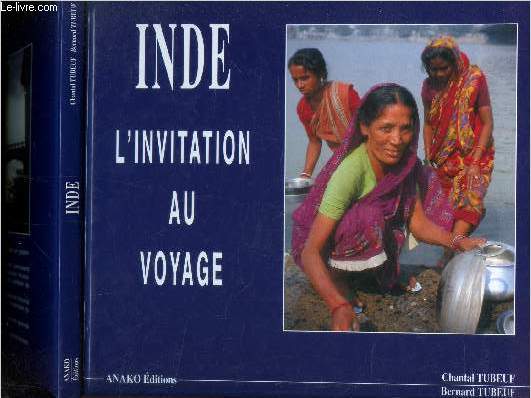 INDE, L'INVITATION AU VOYAGE.
