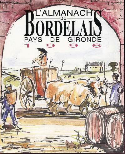 L'ALMANACH DU BORDELAIS - PAYS DE GIRONDE - 1996