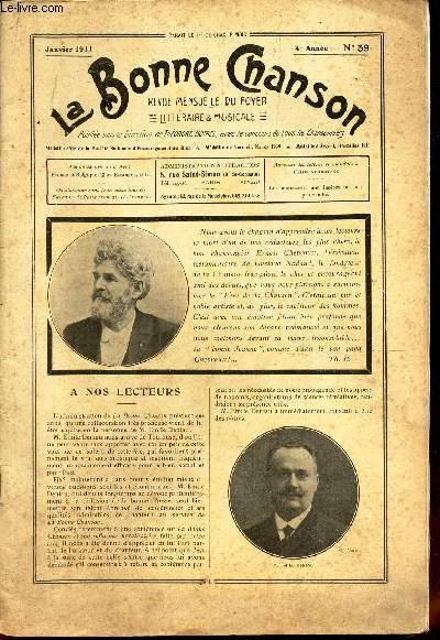 LA BONNE CHANSON - Janvier 1911 - 4e anne - N39 / Comment on chante en Lorraine / La Bretagne est toute en neige ! / Jeanne d'Arc / Debout au vent ! / Quand nous serons vieux / Francais quand meme ! / Voyage autour de ma chambre / LEs sabots / etc....